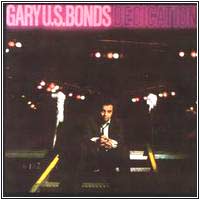 Gary U.S. Bonds -- Dedication