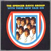 Spencer Davis Group -- With Their New Face On