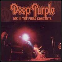 Deep Purple -- Mark III: The Final Concerts