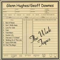 Glenn Hughes -- The Work Tapes