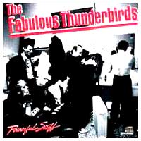 The Fabulous Thunderbirds -- Powerful Stuff