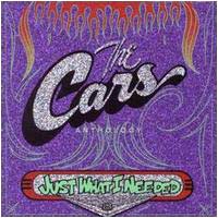 The Cars -- Just What I Needed