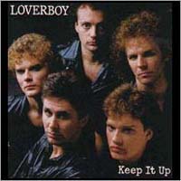 Loverboy -- Keep It Up